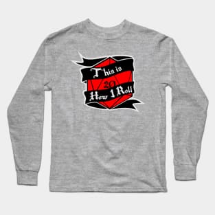 This is How I Roll Long Sleeve T-Shirt